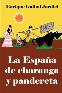España de charanga y pandereta