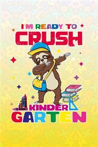 Im Ready To Crush Kindergarten