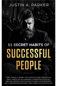 11 Secret Habits Of Successful People