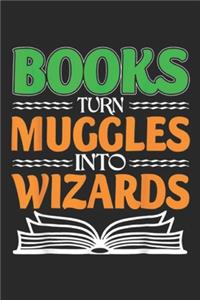 Books Turn Muggles into Wizards