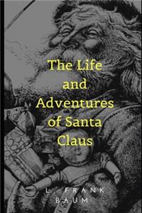 The Life and Adventures of Santa Claus