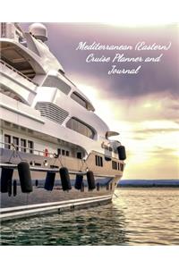 Mediterranean (Eastern) Cruise Planner and Journal