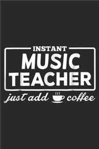 Instant Music Teacher Just add Coffee