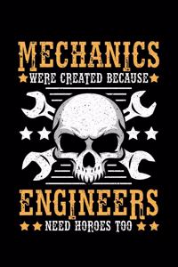 Mechanics Were Created Because Engineers Need Horoes Too