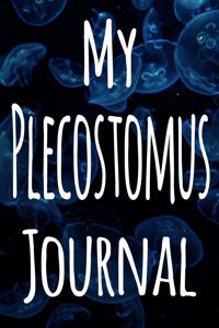 My Plecostomus Journal