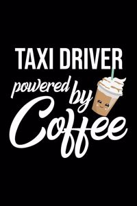 Taxi Driver Powered by Coffee