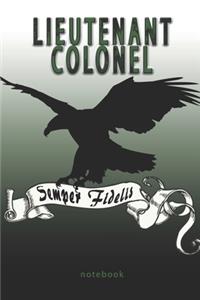 Lieutenant Colonel - Semper Fidelis - Notebook