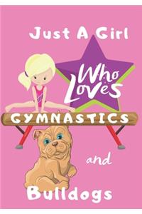 Just a Girl Who Loves Gymnastics and Bulldogs