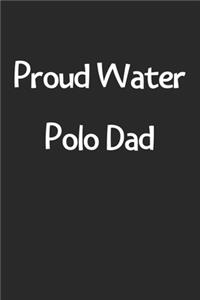 Proud Water Polo Dad