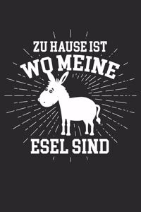 zu Hause ist wo meine Esel sind