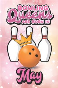 Bowling Queens Are Born In May