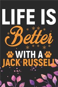Life Is Better With A Jack Russell