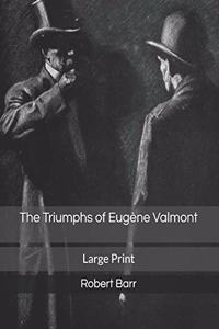 The Triumphs of Eugène Valmont