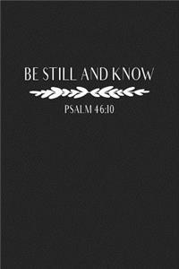 Be Still and Know