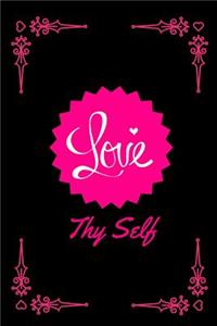 Love Thy Self