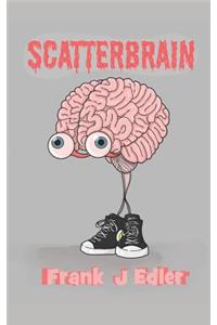 Scatterbrain