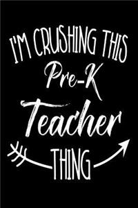I'm Crushing This Pre-K Teacher Thing