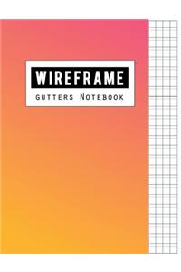 Wireframe Gutters Notebook