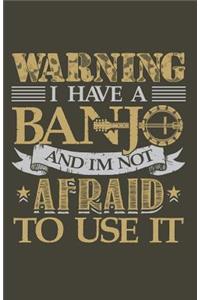 I Have a Banjo