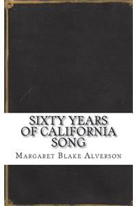 Sixty Years of California Song