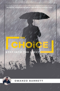 Choice - Step Into The Light