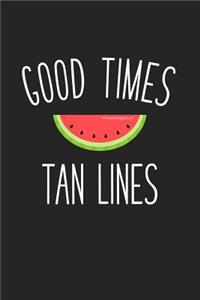 Good Times and Tan Lines