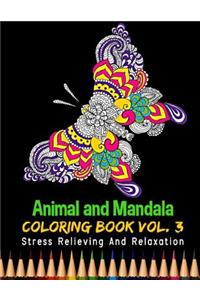 Animal and Mandala Coloring Book Stress Relieving and Relaxation Vol. 3