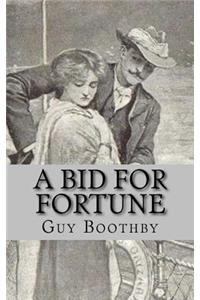 A Bid for Fortune