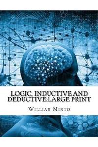 Logic, Inductive and Deductive