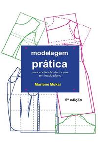 Modelagem Pratica Para Confecao de Roupas Em Tecido Plano