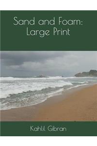 Sand and Foam: Large Print