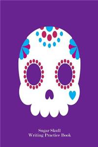 Sugar Skull Writing Practice Book