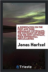 Dissertation on the First and Third Abrahamic Covenants