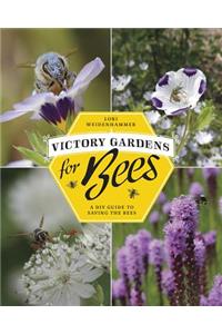Victory Gardens for Bees