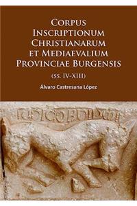 Corpus Inscriptionum Christianarum et Mediaevalium Provinciae Burgensis