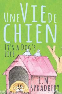 Une Vie De Chien