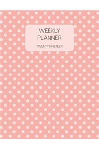 Weekly Planner Twenty Nineteen