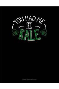 You Had Me at Kale