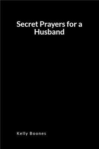 Secret Prayers for a Husband