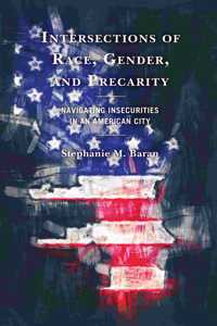 Intersections of Race, Gender, and Precarity
