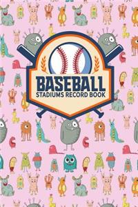 Baseball Stadiums Record Book