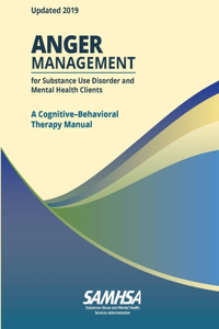 Anger Management for Substance Use Disorder and Mental Health Clients