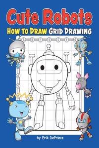 Cute Robots How To Draw Grid Drawing