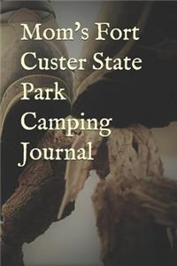 Mom's Fort Custer State Park Camping Journal