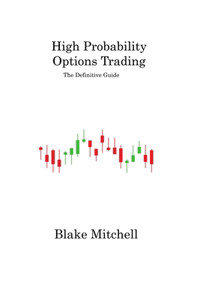 High Probability Options Trading
