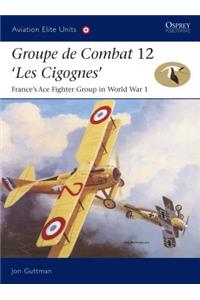 Groupe de Combat 12, 'Les Cigognes'