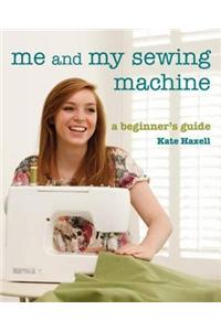 Me And My Sewing Machine