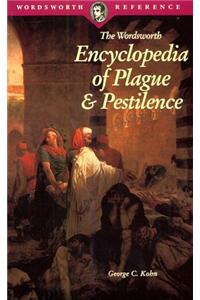 The Wordsworth Encyclopedia of Plague and Pestilence