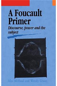 A Foucault Primer