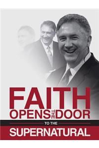 Faith Opens the Door to the Supernatural